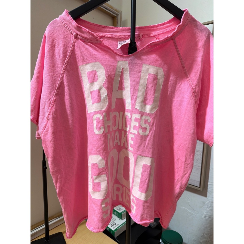 U.S. Vintage Pink Bad Choices Make Good Stories Graphic Tee Raw Edge S/M